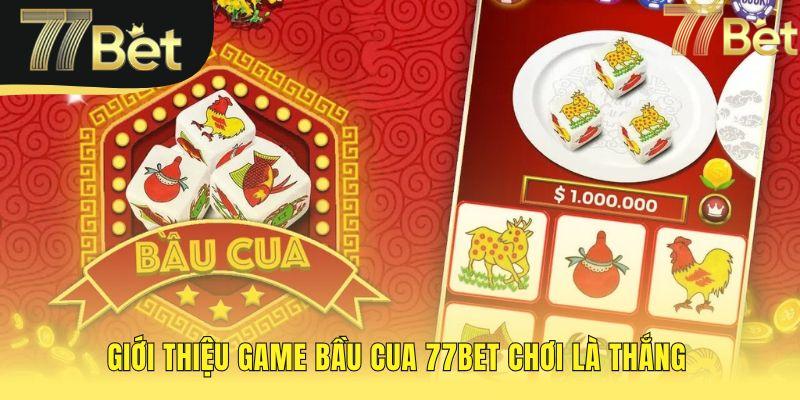 Bầu Cua 77bet thổi hồn vào linh vật 3D sống động