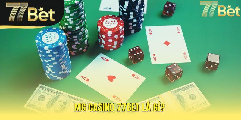 MG Casino 77bet là sảnh game từ nhà cung cấp tiên phong Microgaming
