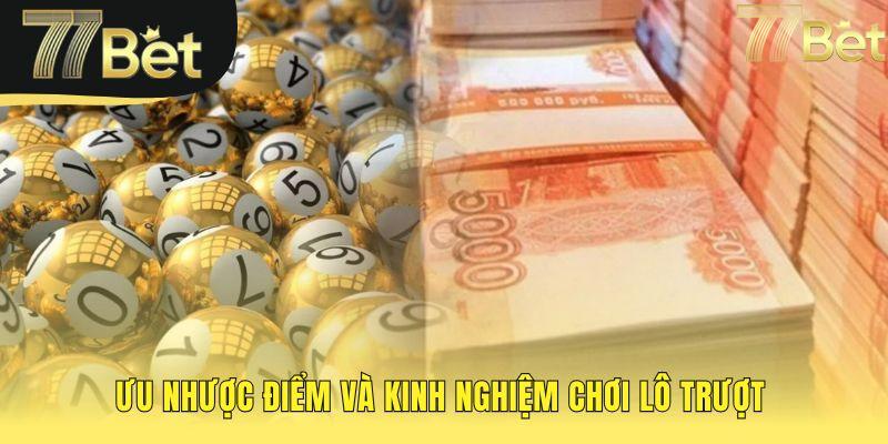 Bảng so sánh ưu nhược điểm của lối chơi lô trượt